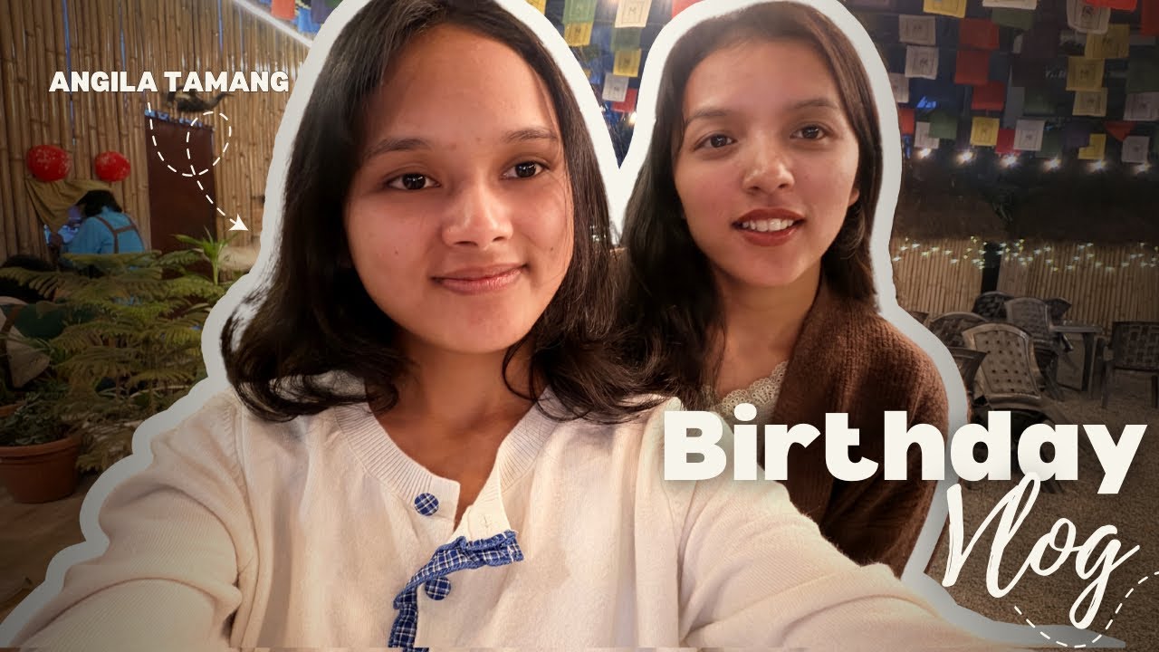  Bro’s birthday vlog 🥳||vlogging after a long time ❤️||Angila Tamang||#vlogging  