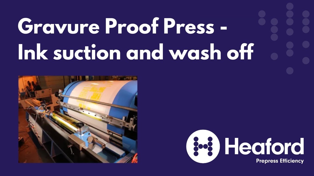 Gravure Proof Press - Ink suction and wash off