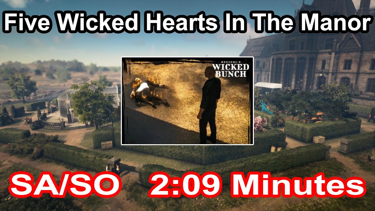 Hitman 3 WoA - Five Wicked Hearts In The Manor - SA/SO - 2:09  Minutes - ( Featured Contracts )
