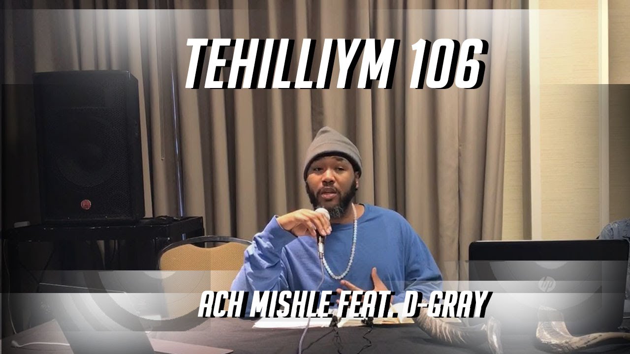 Music: Psalms106, Mishle feat. D-Grey