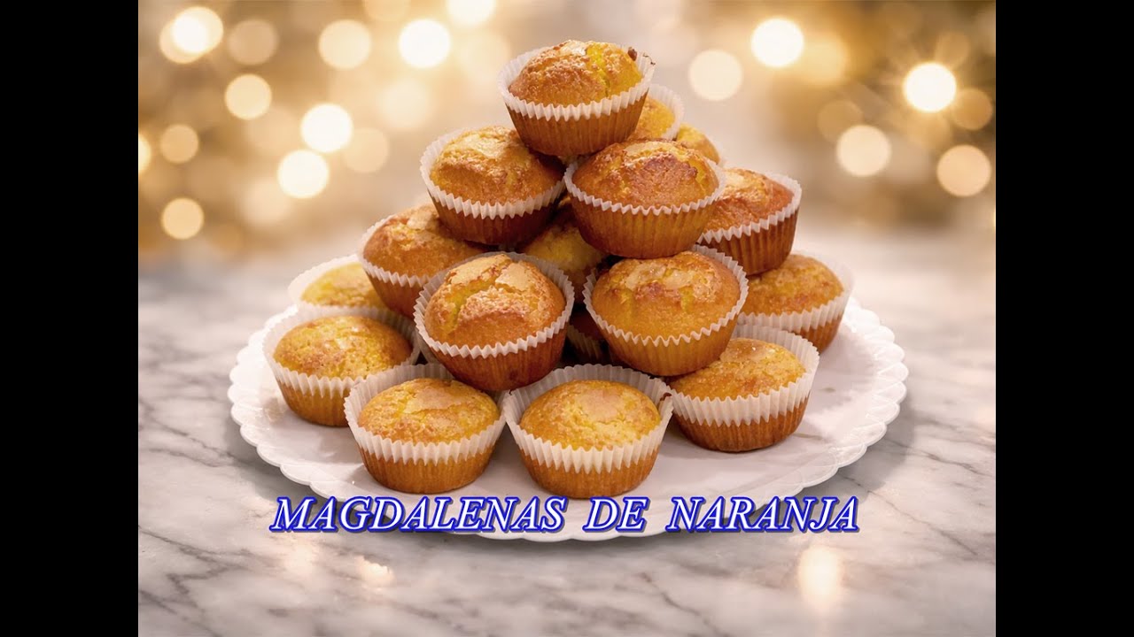 MAGDALENAS DE NARANJA