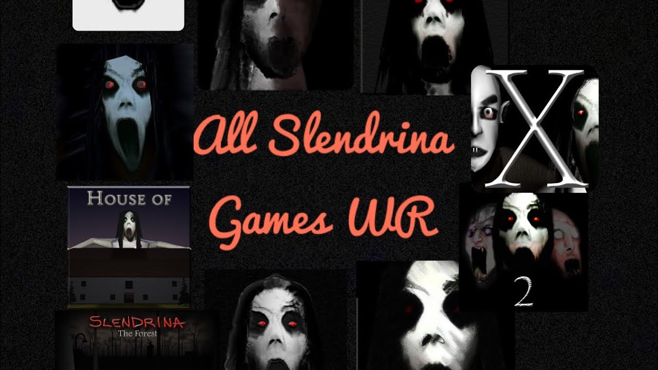 Slendrina Series - All Ten Games in a Row, but they’re the Speedrun World Records