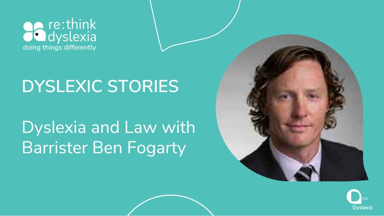 Dyslexic stories with Barrister Ben Fogarty Disability Discrimination and the law
