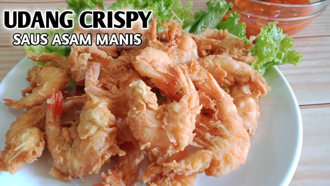 Resep Udang Goreng Tepung Crispy Saus Asam Manis Super Kriuk Ala Restoran Seafood
