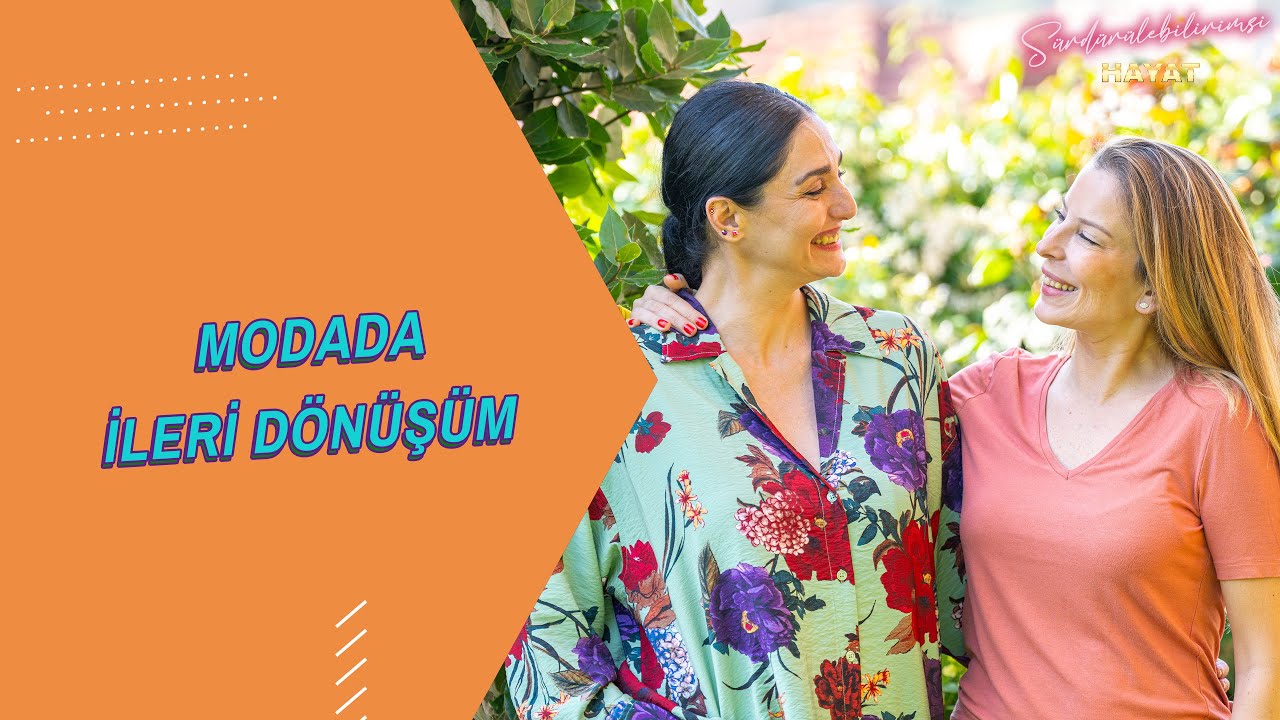 Modada İleri Dönüşüm