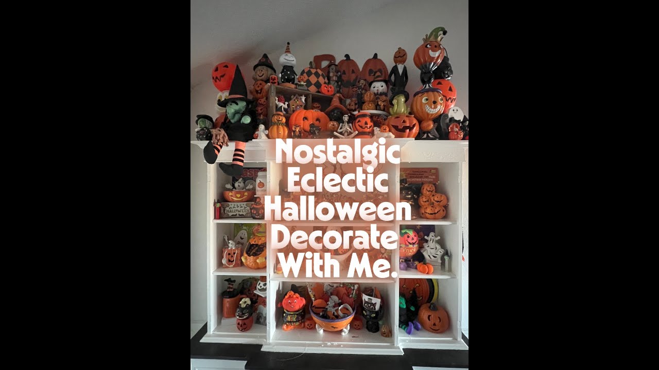 Maximalist Eclectic Nostalgic Halloween Decorate with Me