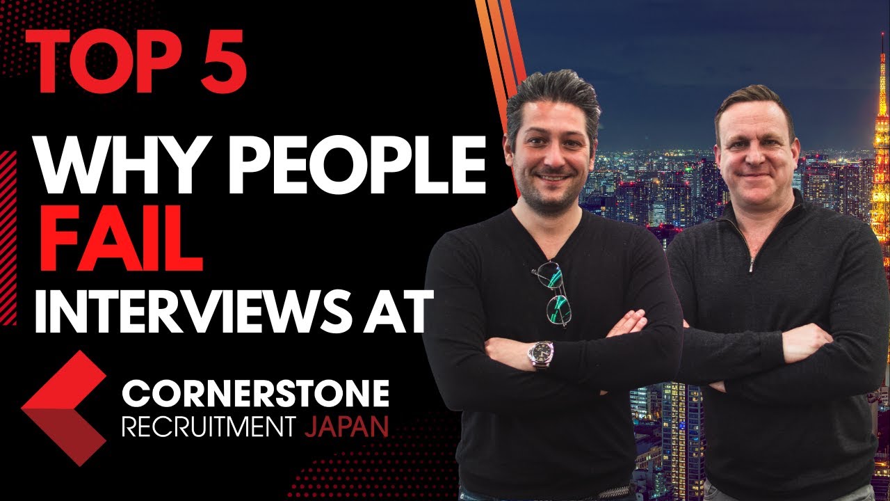 TOP 5 Reasons People FAIL Interviews | Japan Recruitment