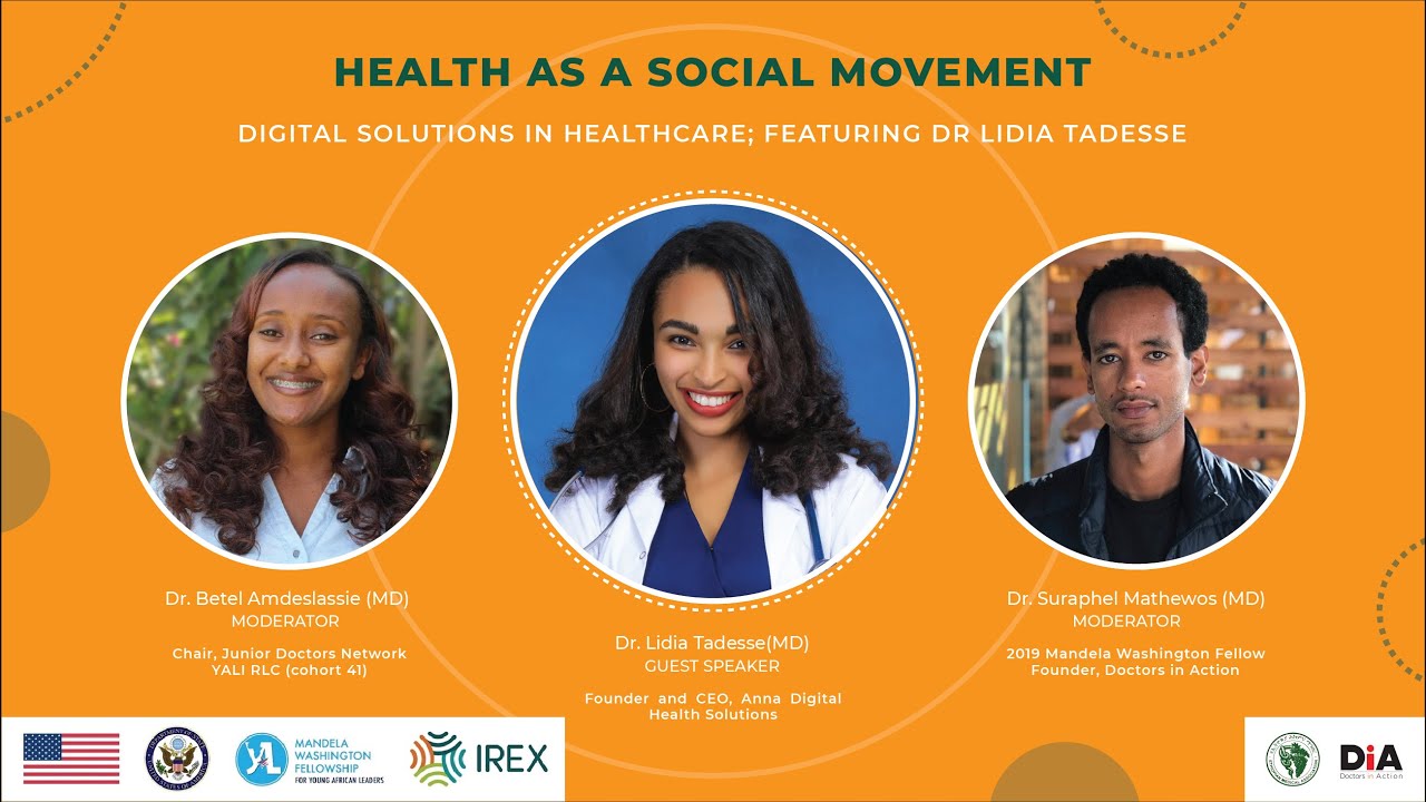 Heath as a social movement __ Digital solutions in healthcare: featuring Dr. Lidia Tadesse