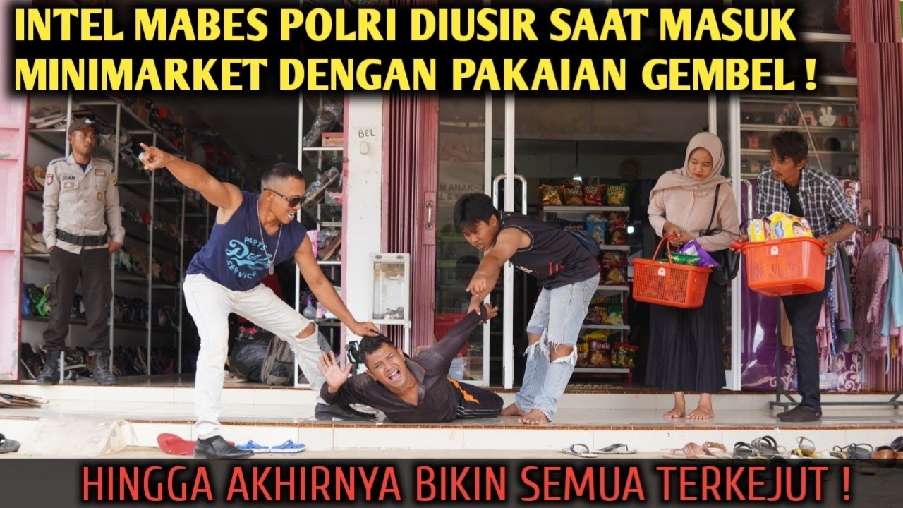DIHINA & DIUSIR KARNA MASUK MINIMARKET DENGAN PAKAIAN GEMBEL, PADAHAL INTEL MABES POLRI YANG NYAMAR!