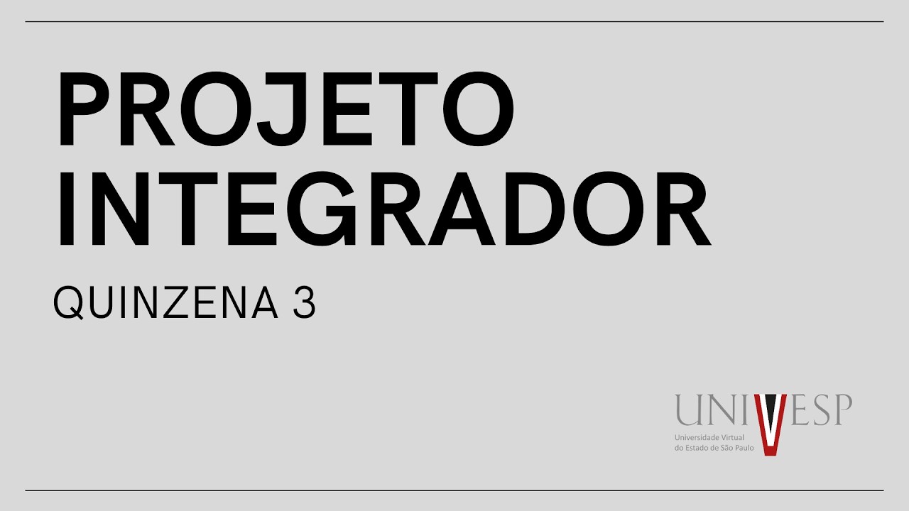 Quinzena 3 - Projeto Integrador