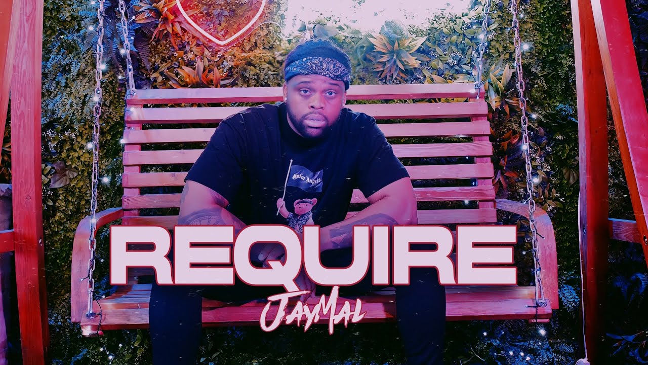 Jaymal - Require (Official Video)