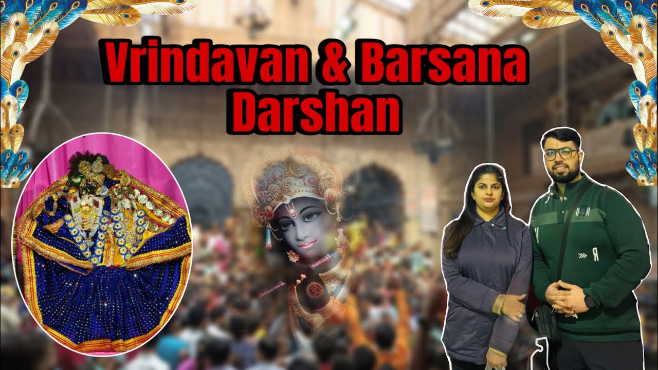 VRINDAVAN & BARSANA PLACES TO VISIT - PREMANAND MAHARAJ DARSHAN UPDATES @BhajanMarg  🙏🏻