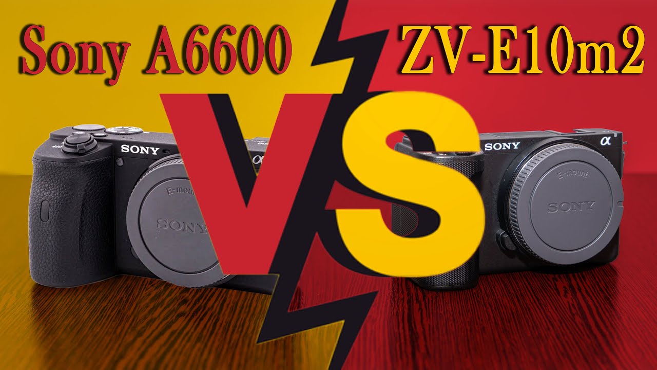 Sony A6600 vs Sony ZV-E10 m2 / Или почему я выбрал камеру Sony ZV-E10 II