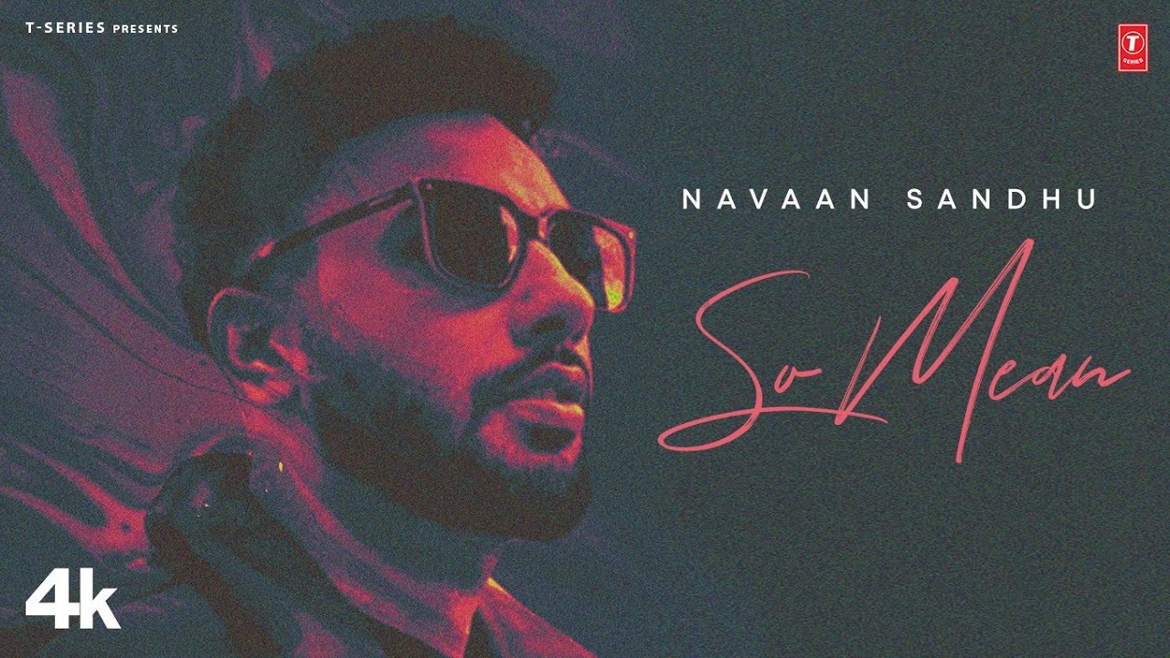 So Mean (Official Video) Navaan Sandhu, Lejend | Latest Punjabi Songs 2022 | T-Series