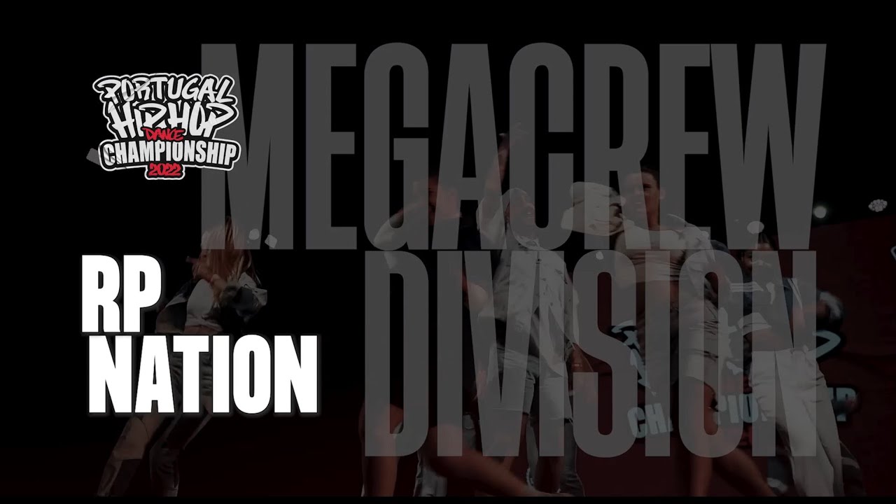 RP NATION // MEGACREW Finals @HHI Portugal 2022