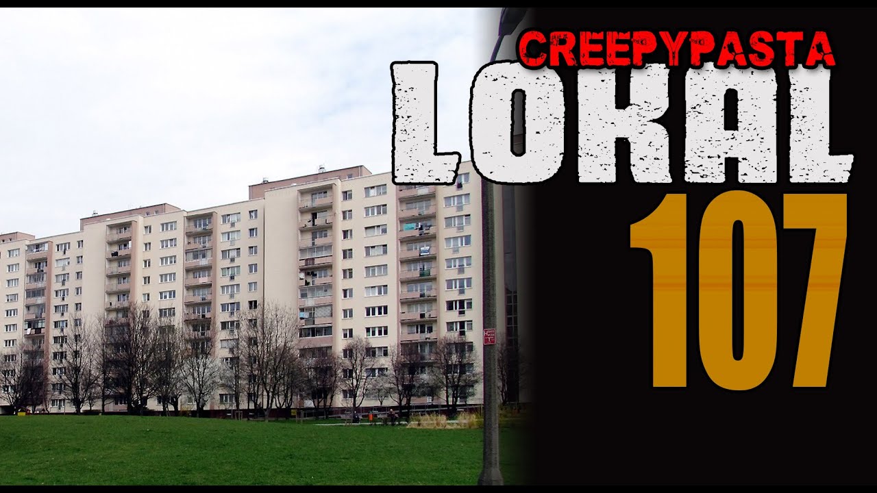 Lokal 107 - CreepyPasta [LEKTOR PL]