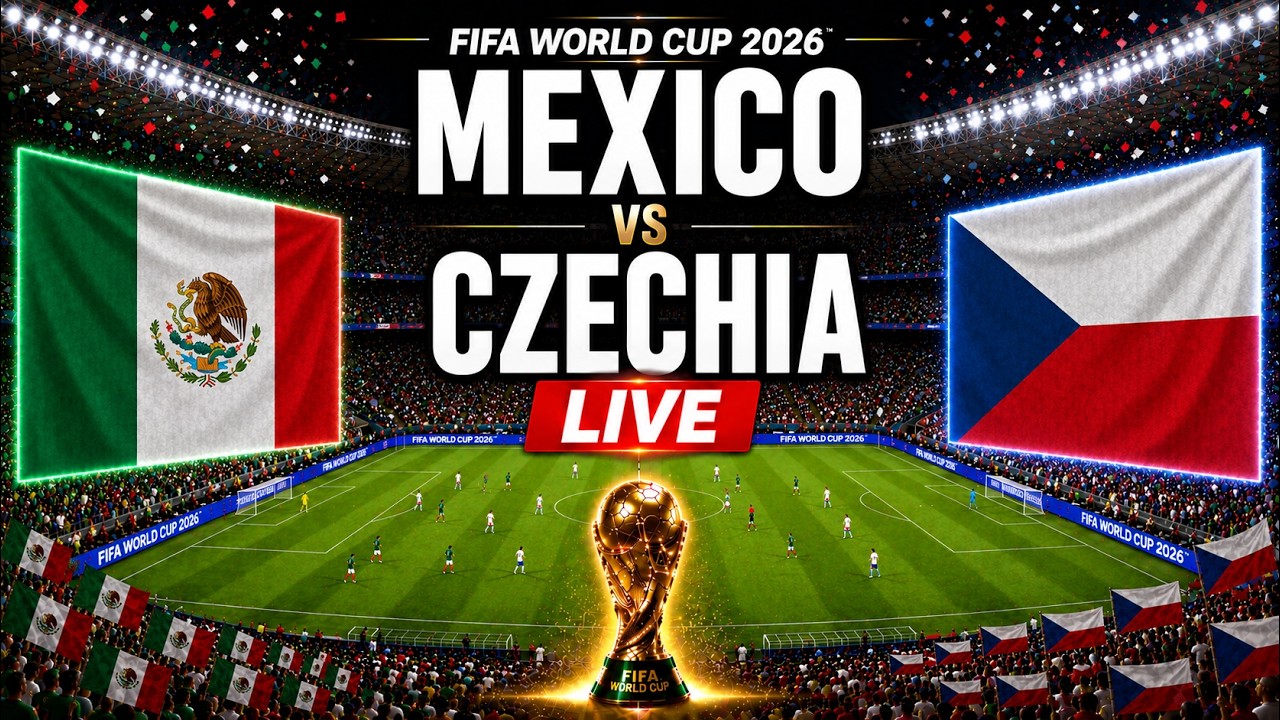 🔴 Mexico vs Czechia LIVE | FIFA World Cup 2026 Group A Match Today EA Sports FC 26