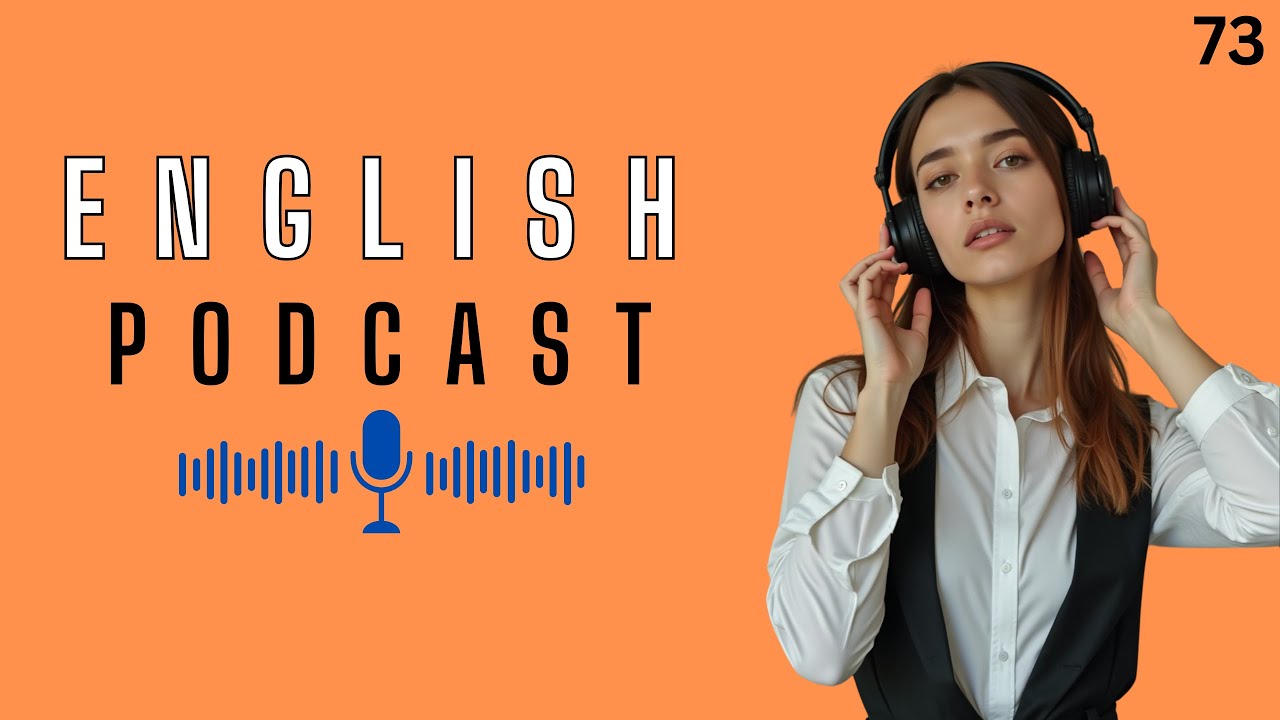 Learn English With Podcast | Improve Your English | Ep 73