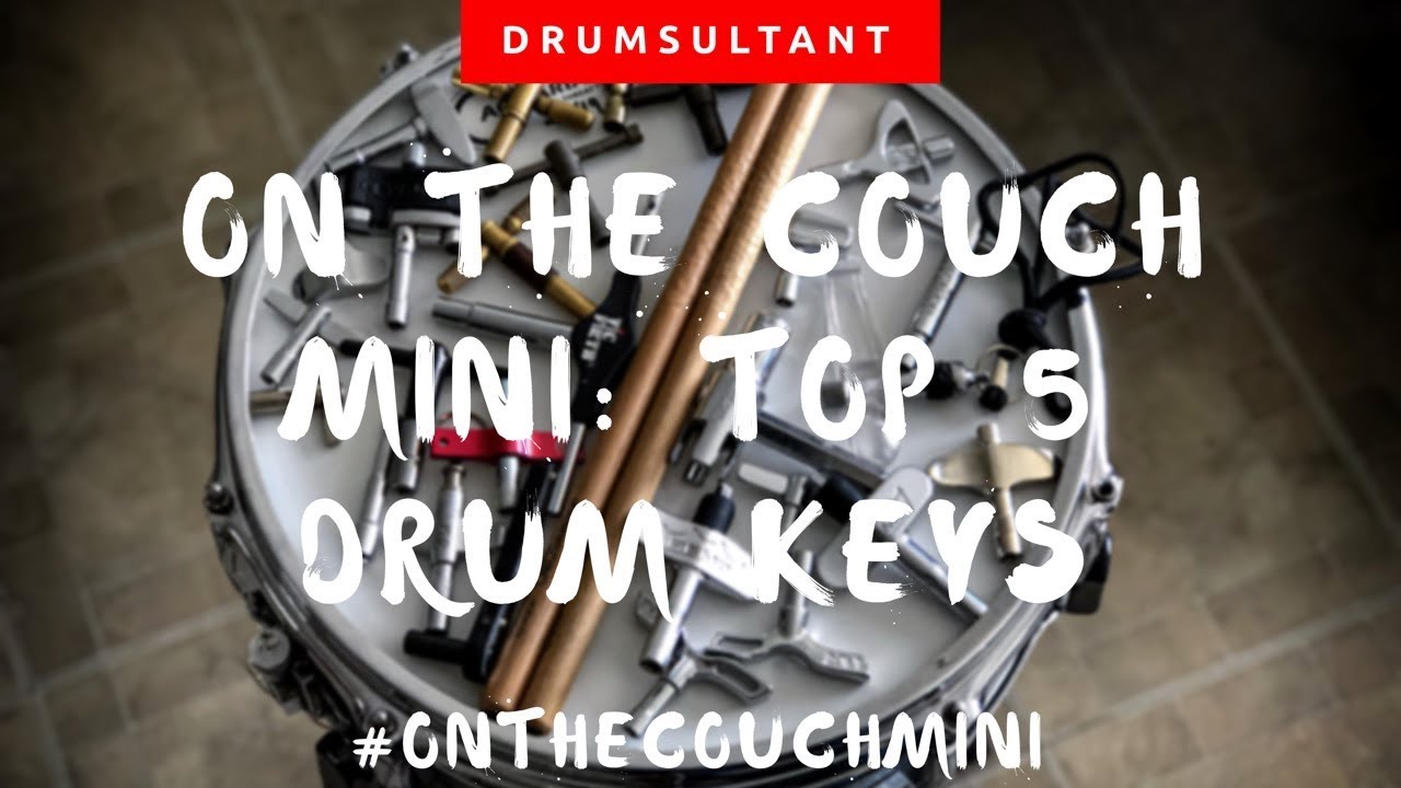 On The Couch Mini: Top 5 Drum Keys
