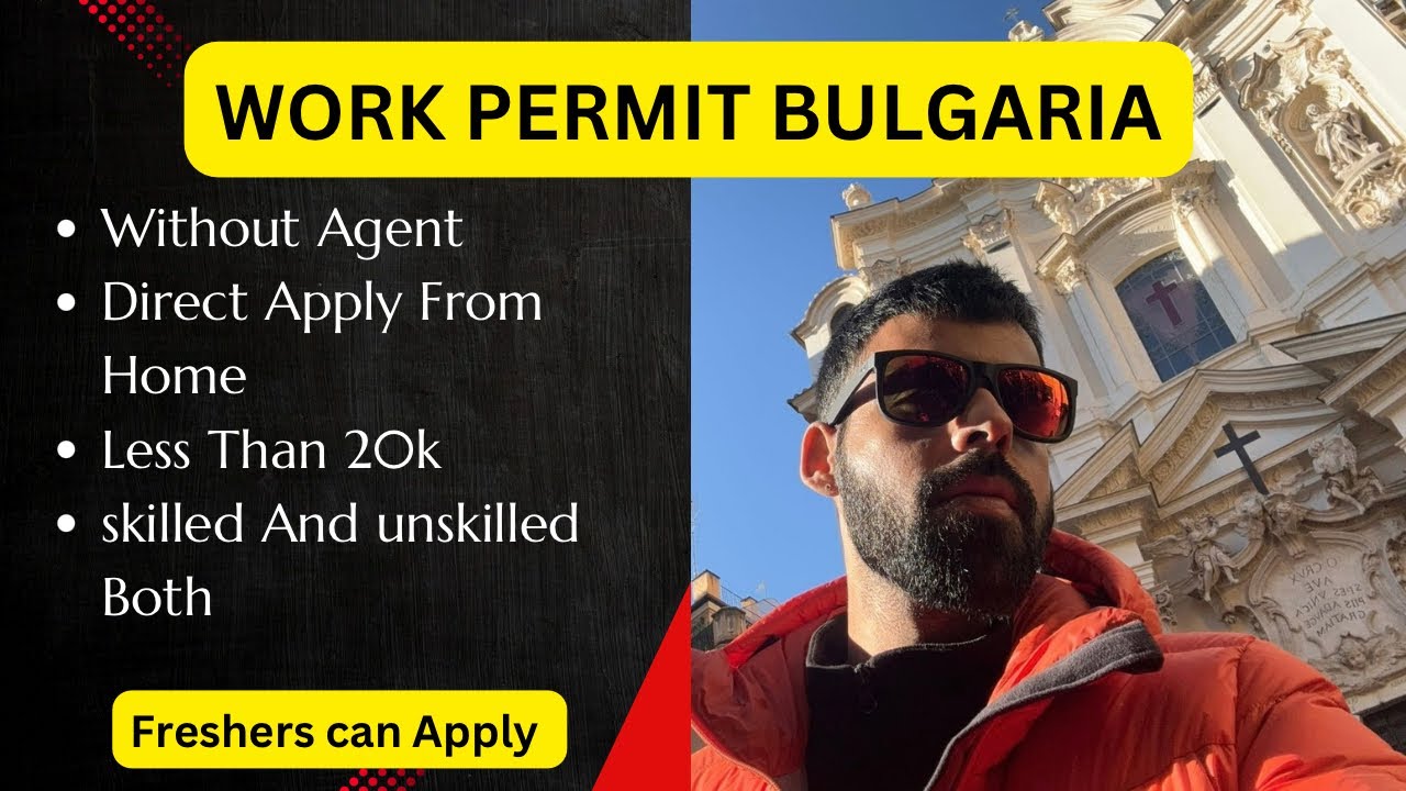 How To Apply Bulgaria Visa | Bulgaria Work Permits