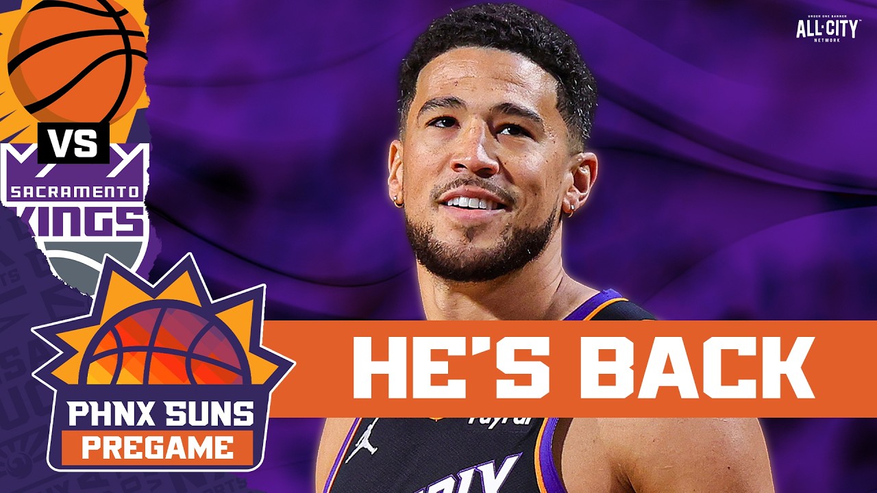 PREGAME: Devin Booker RETURNS + Haywood Highsmith DEBUTS As Phoenix Suns MUST BEAT Kings