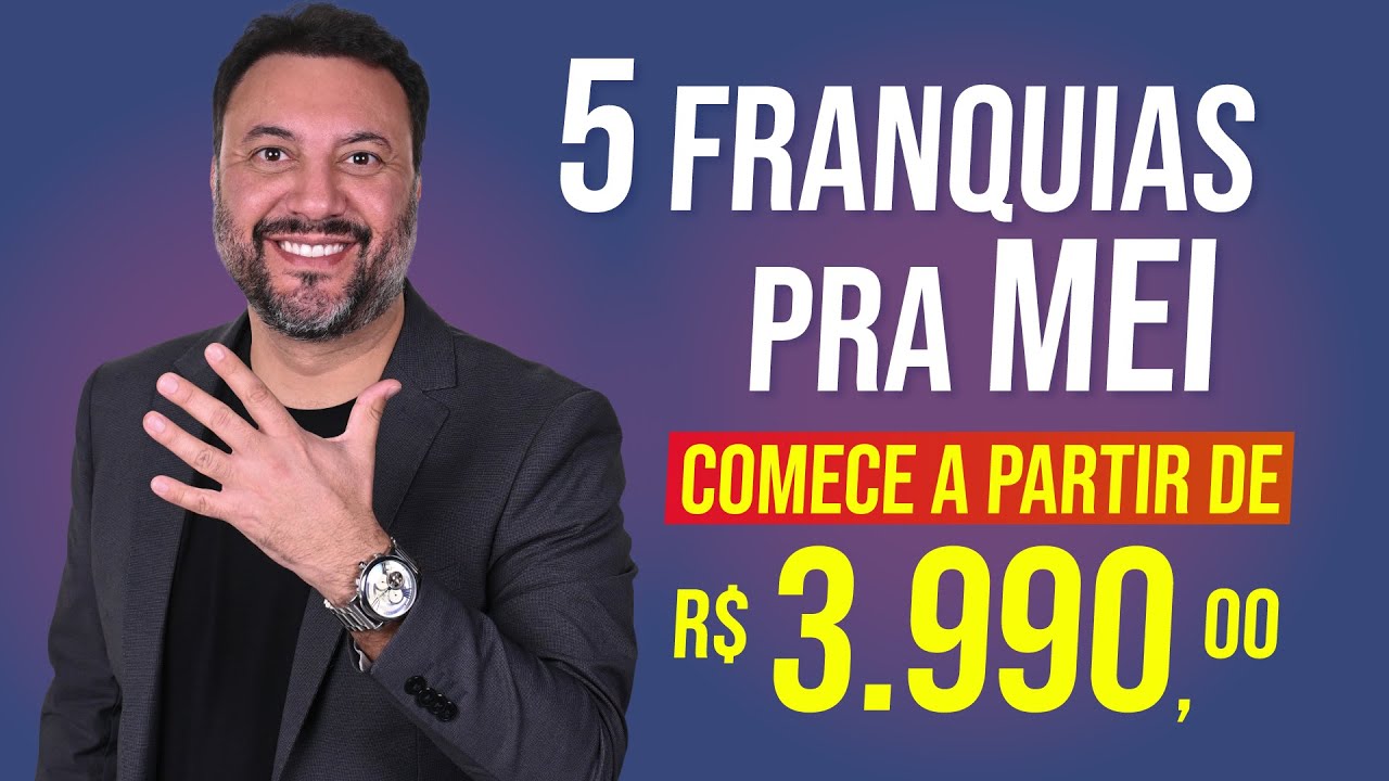 5 Franquias Baratas Para Empreender sendo MEI, com Investimento A PARTIR DE R$ 3.990😱