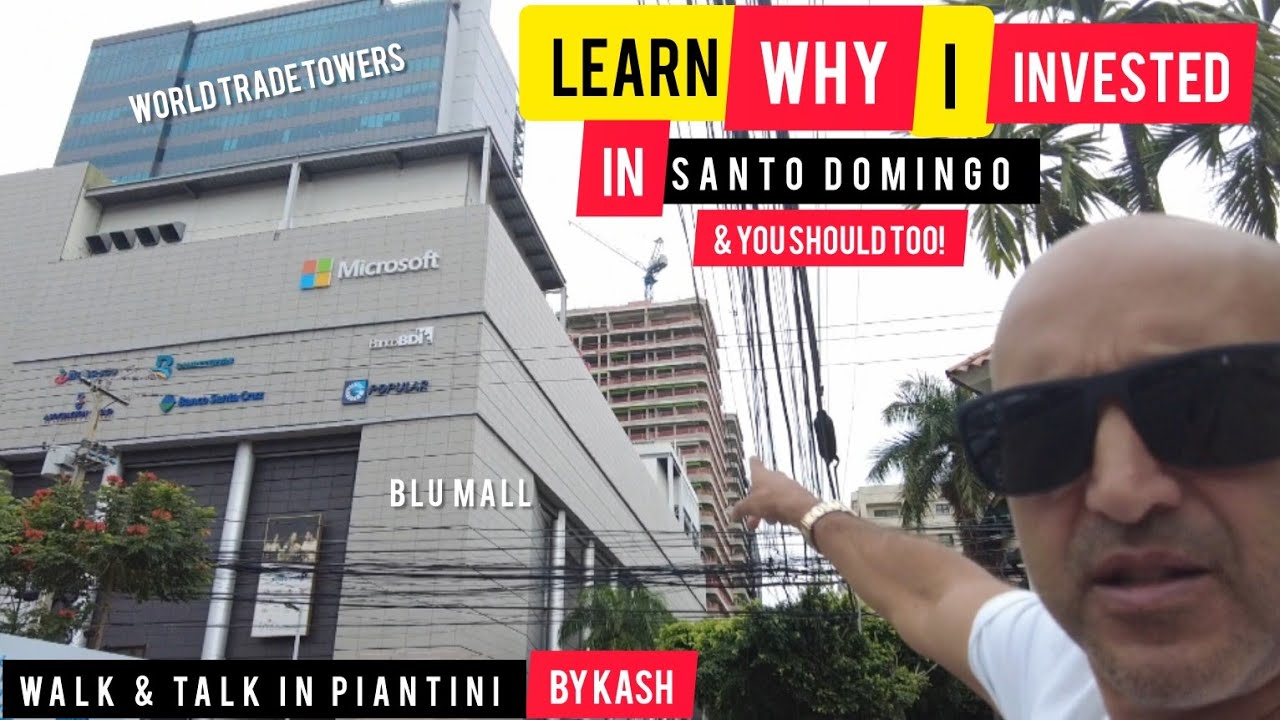 Walk In the Neighbourhood of PIANTINI - SANTO DOMINGO | i Believe Enough to INVEST - Should you?