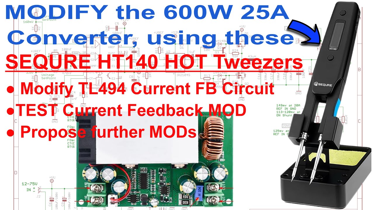 IMPROVING the 600W 25A DCDC Converter using SEQURE HT140 Hot Tweezers