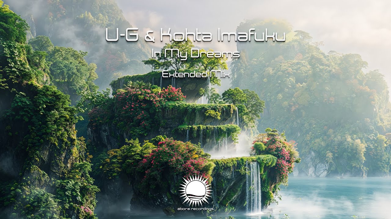 U-G & Kohta Imafuku - In My Dreams (Extended Mix)