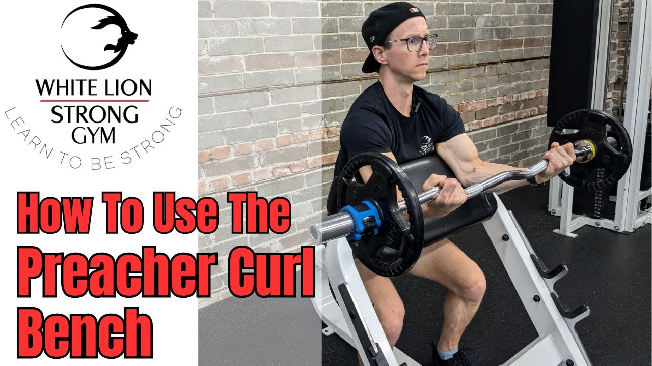 How to Use the Preacher Curl Bench to Pump your Arm Workouts!