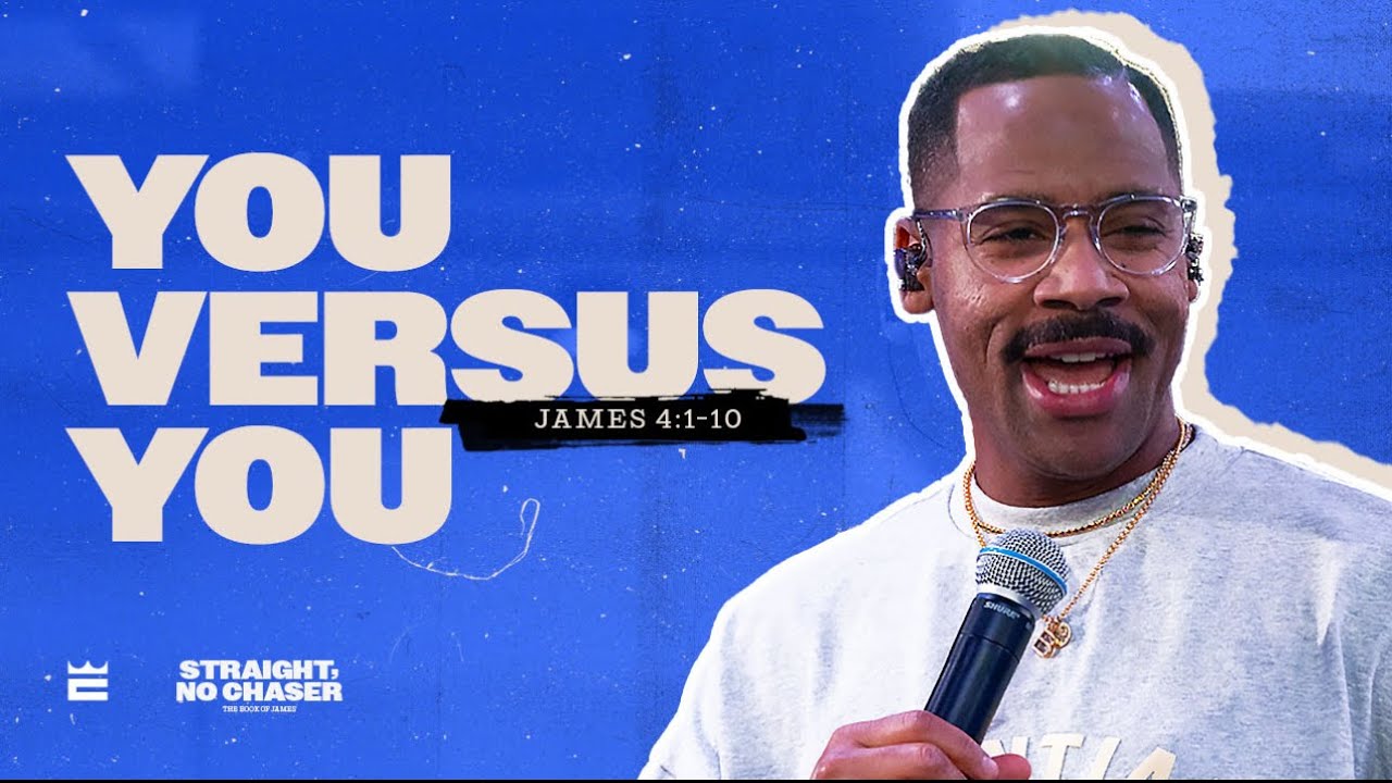 You Vs You - Pastor Brandon Watts | James 4:1–10