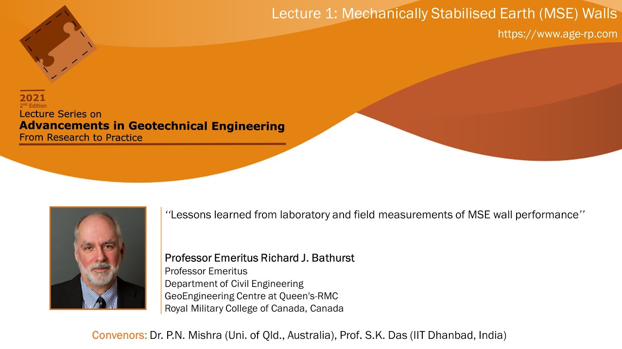 AGERP 2021: L1 (Mechanically Stabilised Earth (MSE) Walls) | Professor Emeritus Richard J. Bathurst