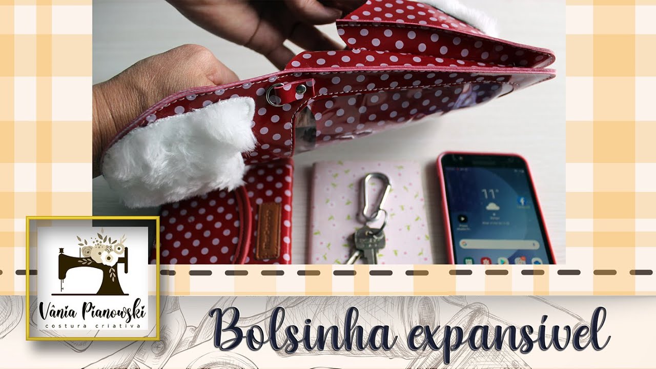 Bolsinha expansível com visor - Fácil e rápida! $$$ | Vânia Pianowski
