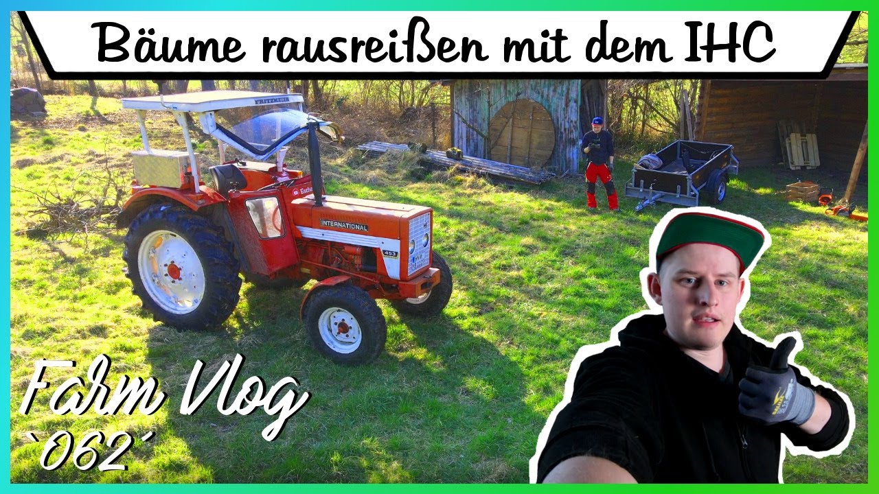 FarmVlog `062´ 🚜 - Bäume rausreisen mit dem IHC 453 - [Eschenauer] - [HD/2K]