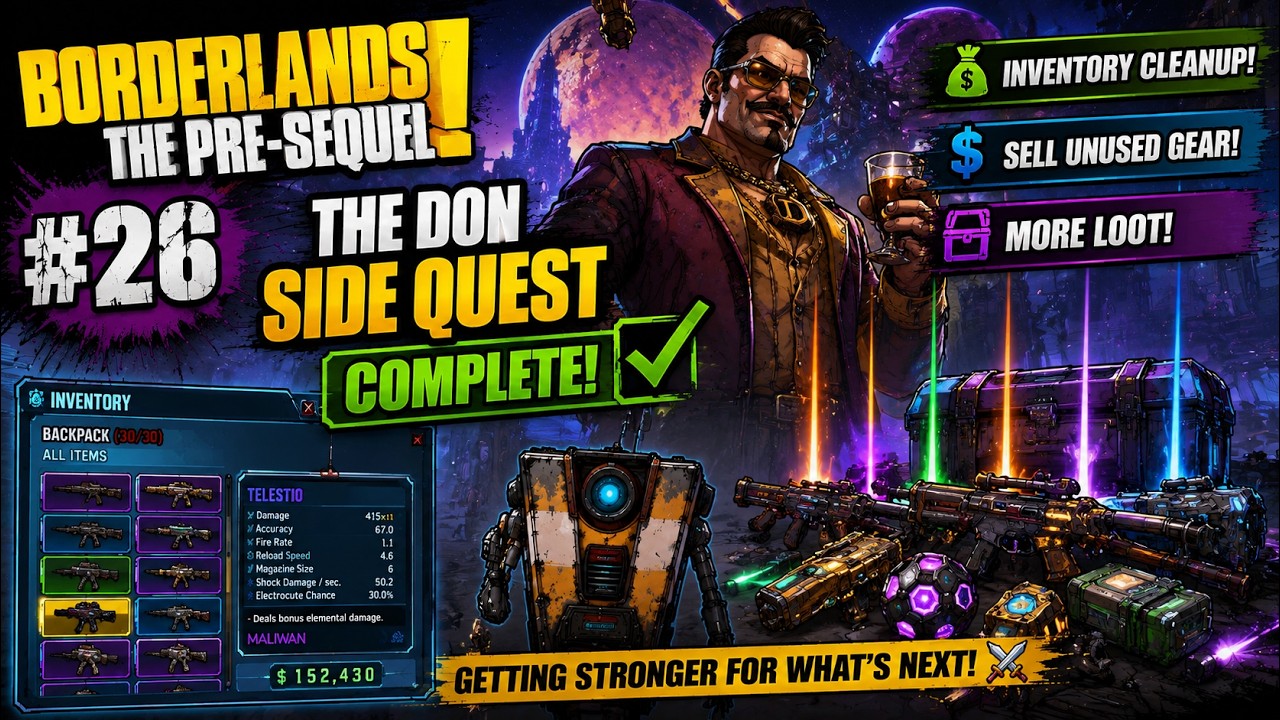 Borderlands: The Pre-Sequel #26 – The Don Side Quest Complete! Inventory Cleanup & More Loot 💰🔫