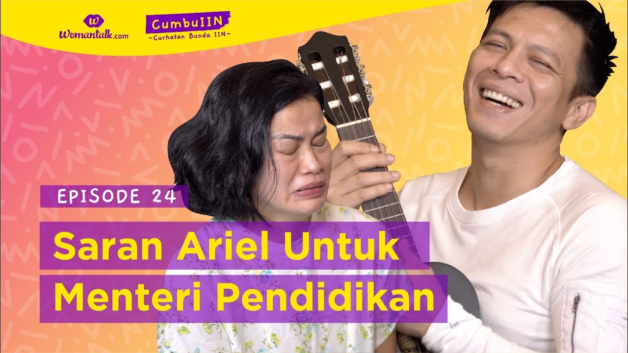 Ariel NOAH Minta Medsos Masuk Kurikulum Sekolah - CUMBU IIN #24