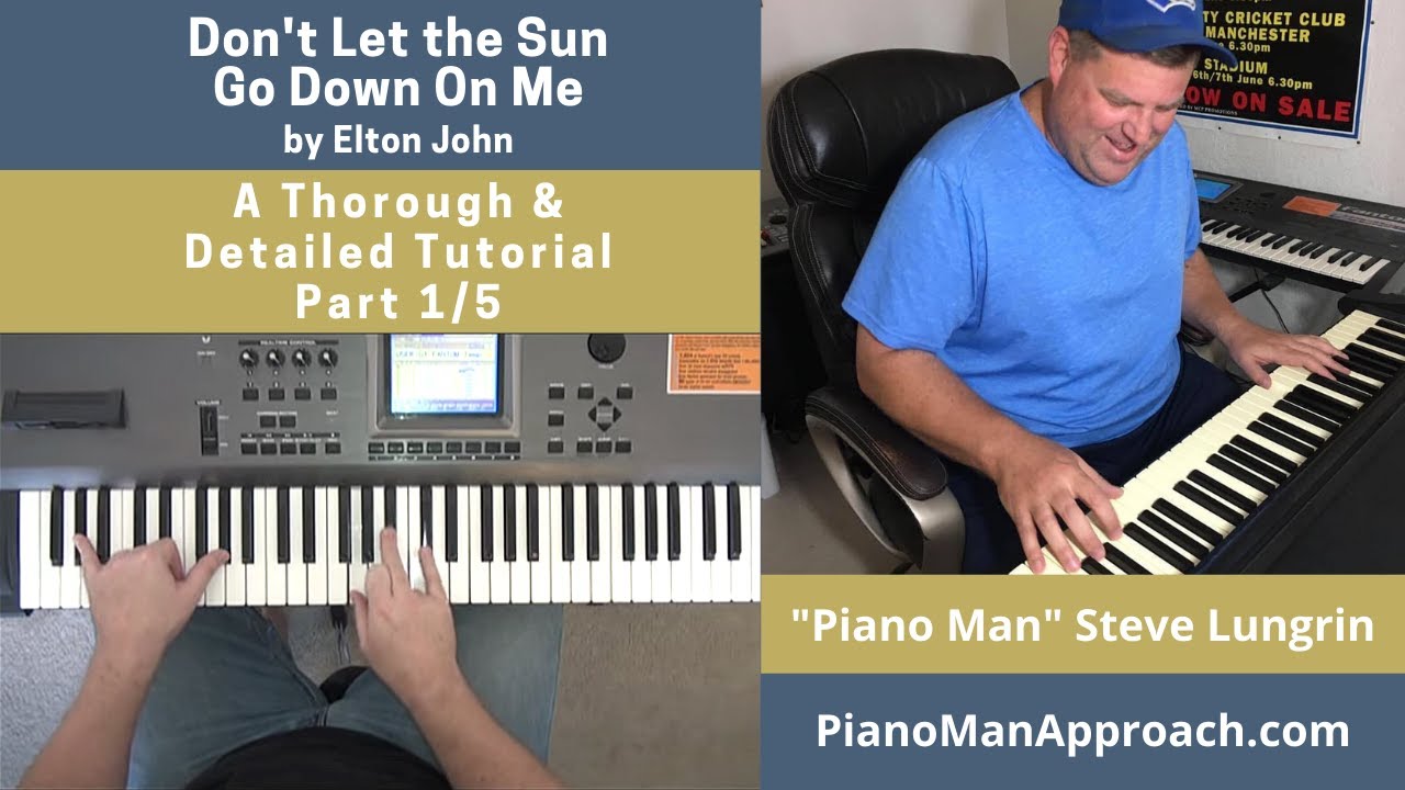 Don't Let the Sun Go Down On Me (Elton John), Part 1/5 Free Tutorial!
