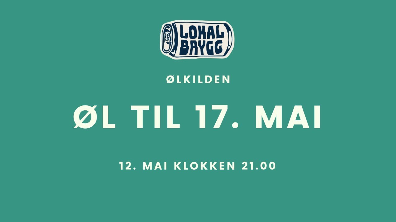 &Oslash;l til 17. mai - [Gratis direktesendt &oslash;lkurs]