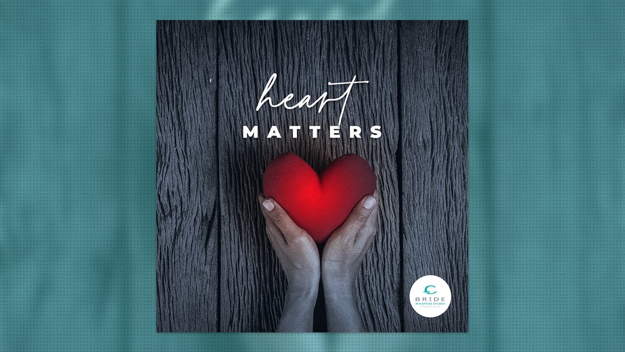 Heart Matters Part 7