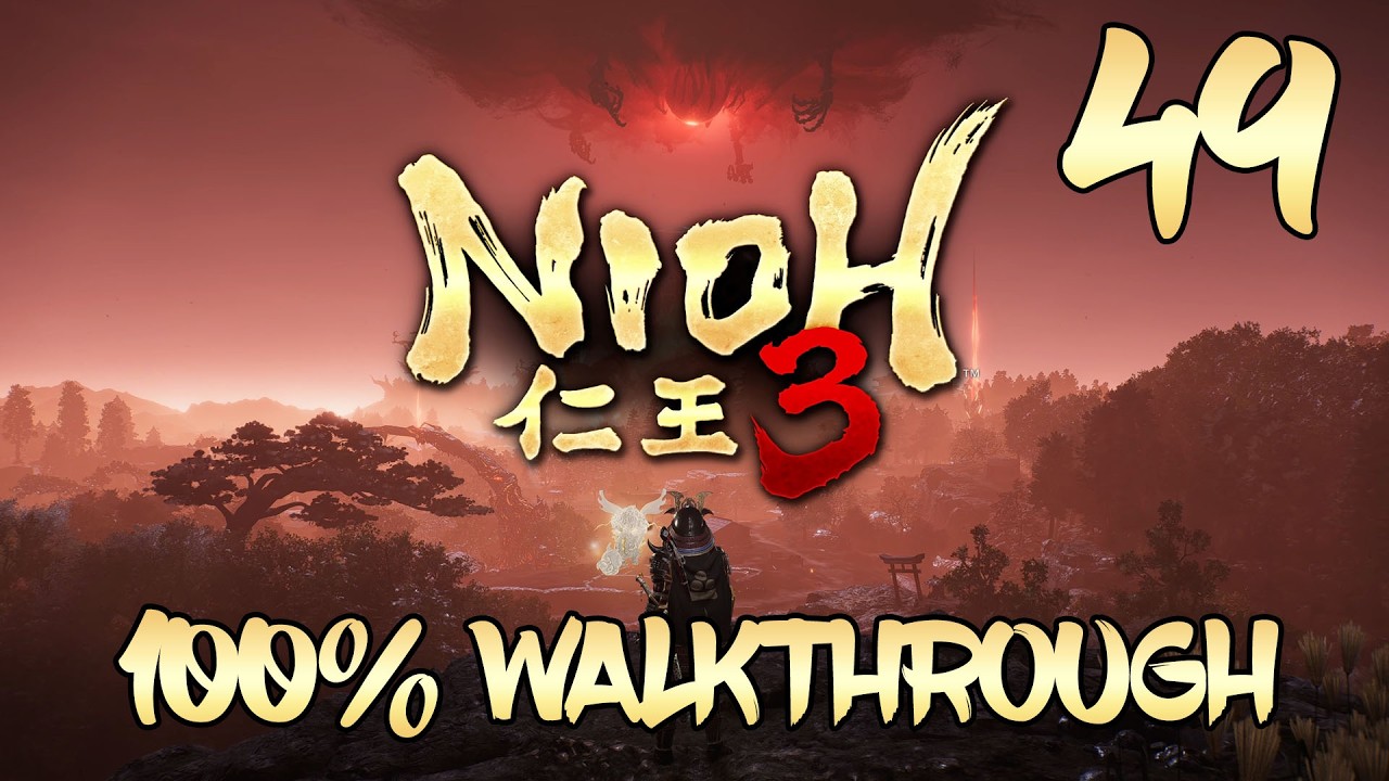 Nioh 3 - 100% Walkthrough Part 49: A Sinister End