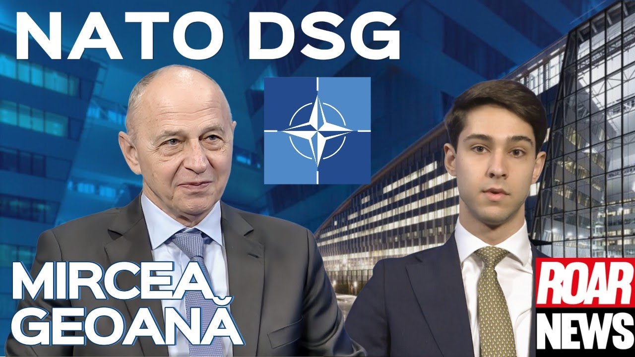 NATO Deputy Secretary General Mircea Geoană Sits Down With Roar News