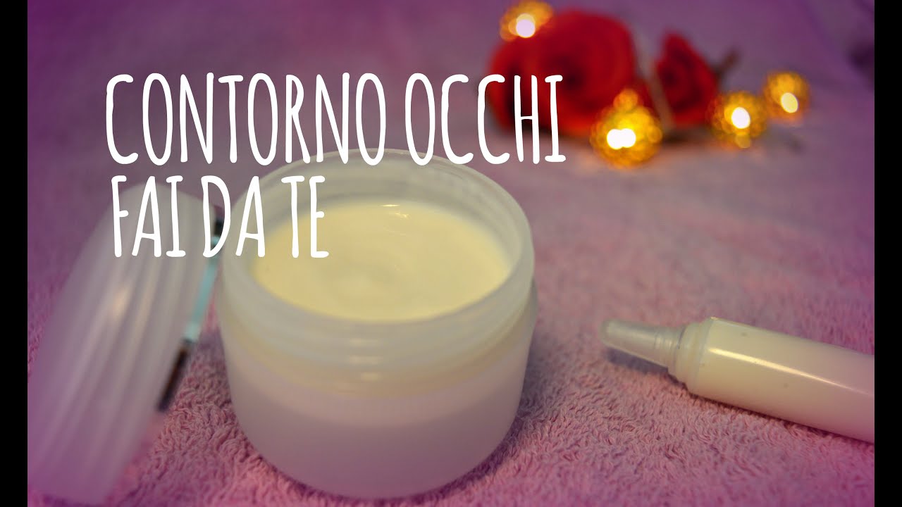 Crema contorno occhi idratante fai da te!
