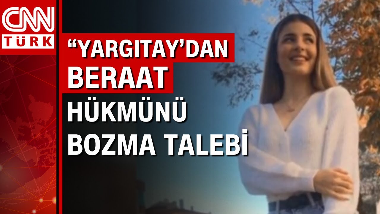 Eda Nur Kaplan davasında yeni gelişme! Yargıtay'dan beraat hükmünü bozma talebi