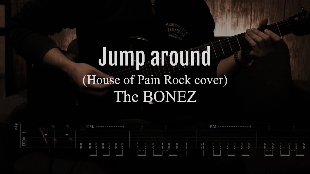 The BONEZ / Jump around (House of Pain Rock cover)【ギタータブ譜】【Guitar tab】【Guitar cover】【Screen TAB】
