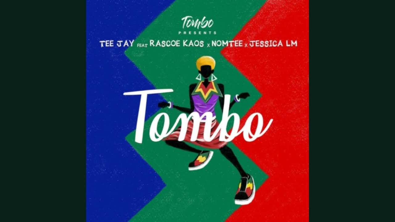 Tombo & Tee Jay - Tombo ft. Jessica LM, Rascoe Kaos & Nomtee | Amapiano