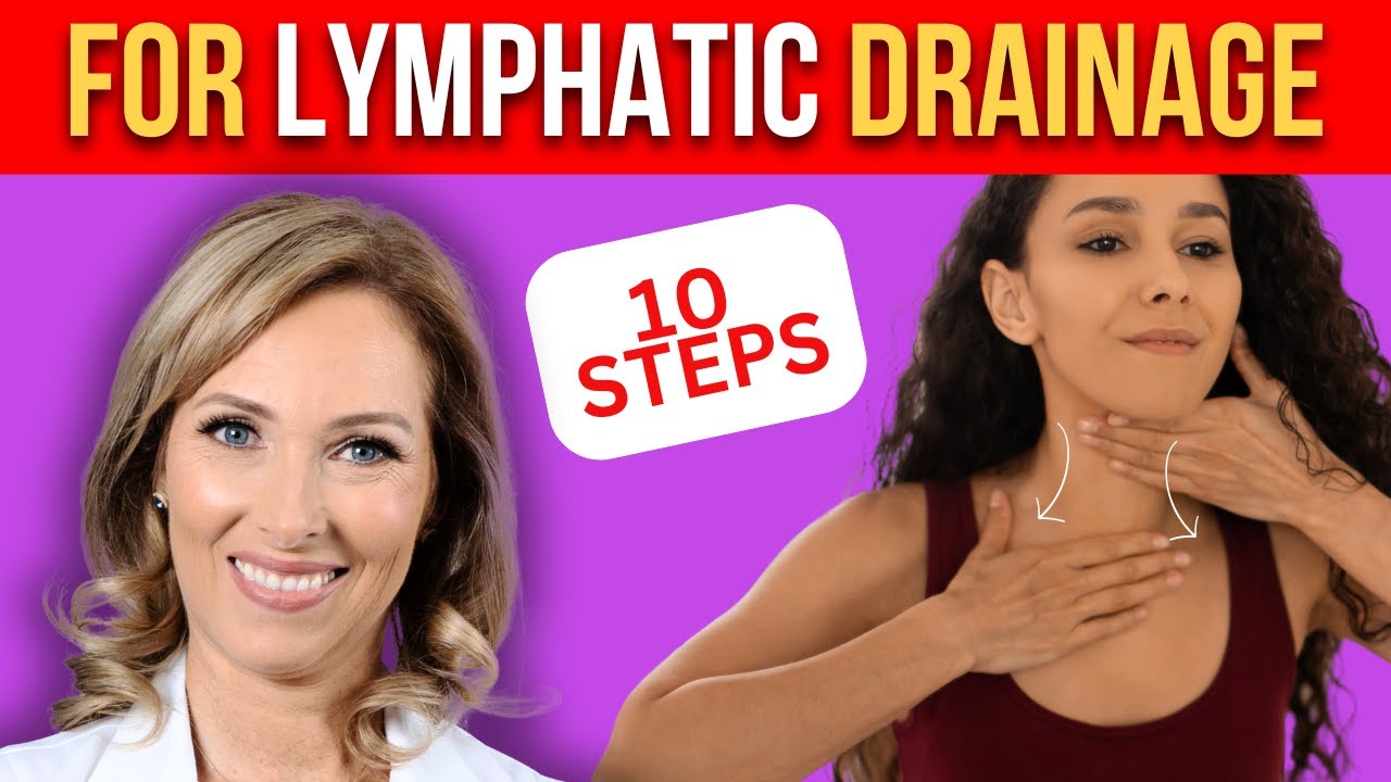 10 Steps for Lymphatic Drainage | Dr. Janine
