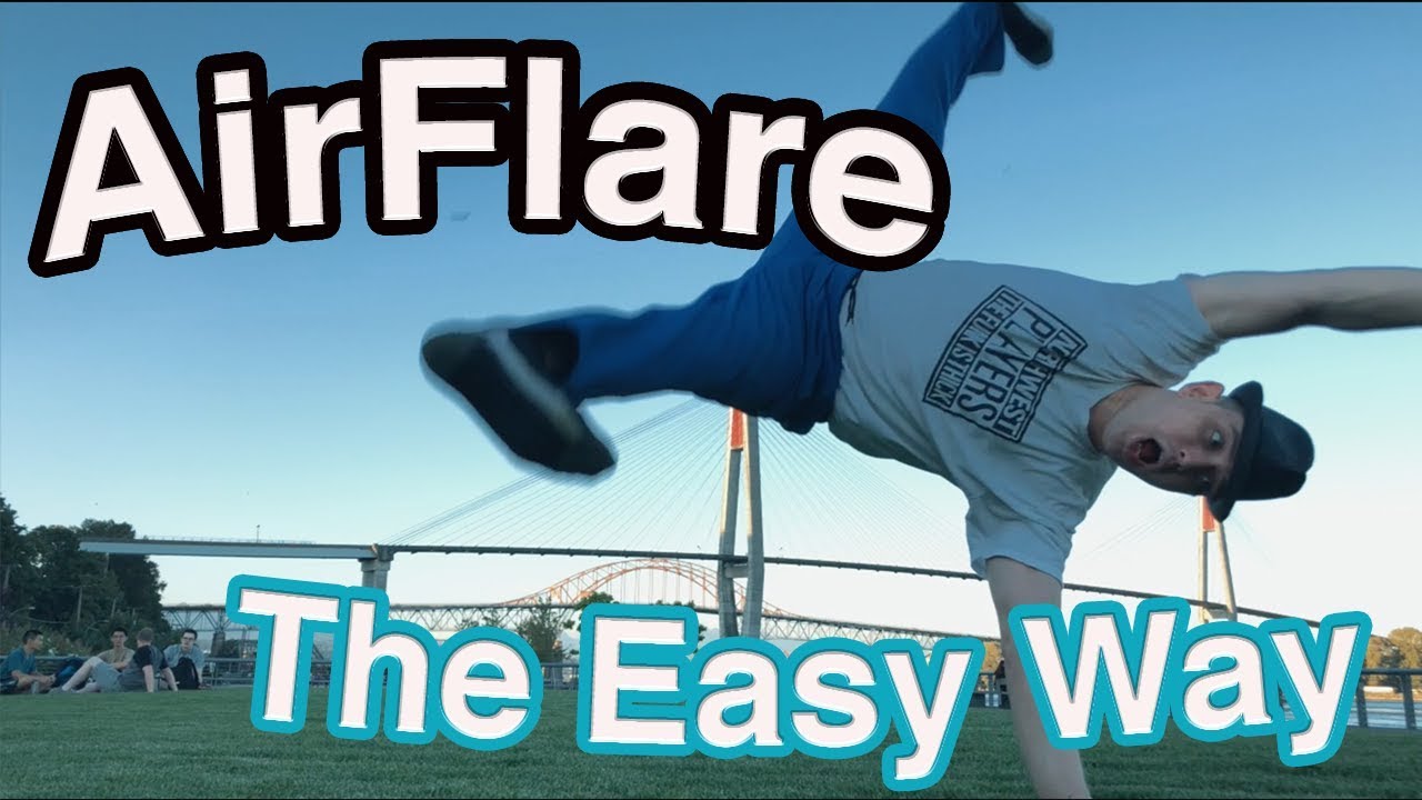 How To Airflare The Easy Way - Bboy Trickey