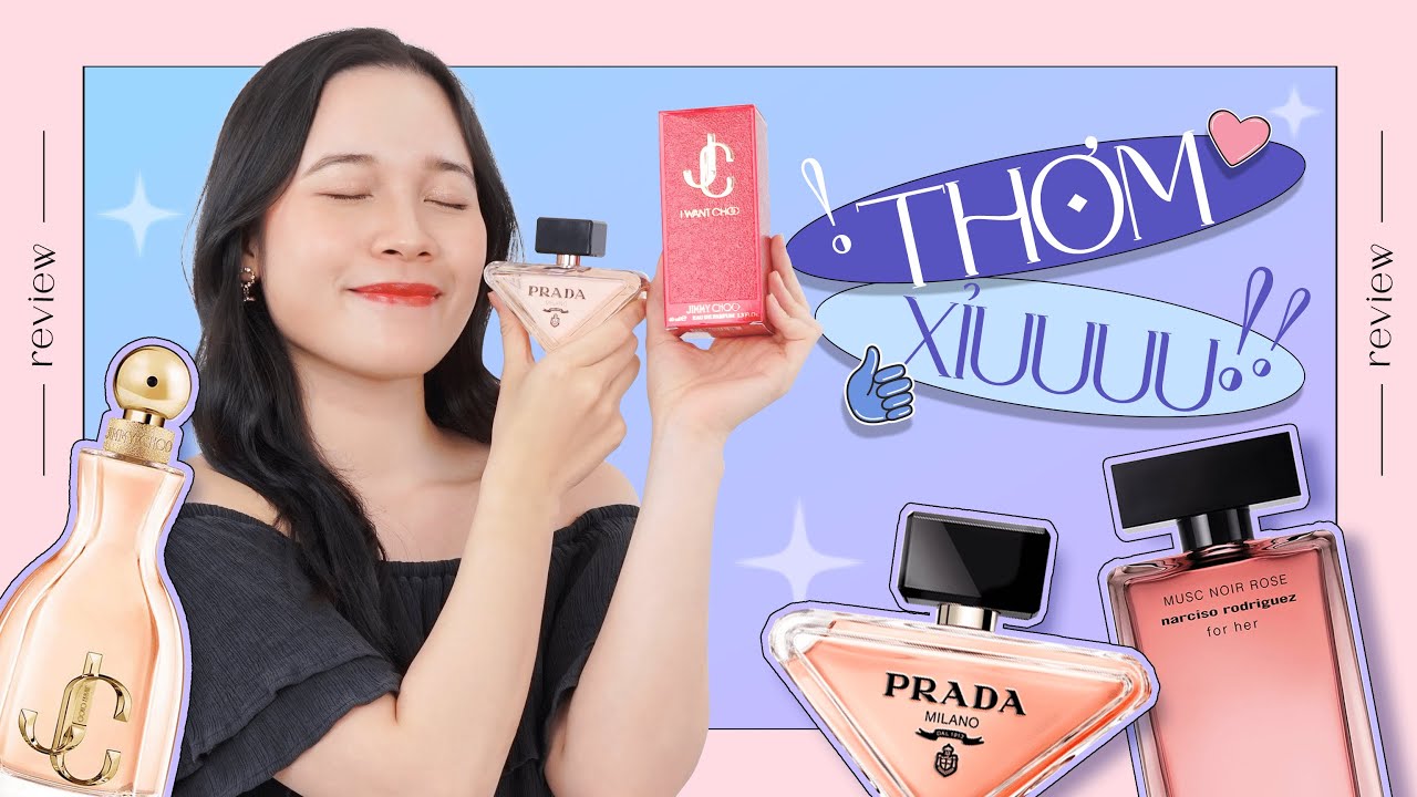 3 nước hoa nữ THƠM LÂU SIÊU QUYẾN RŨ 🔥 Narciso, Prada, Jimmy Choo