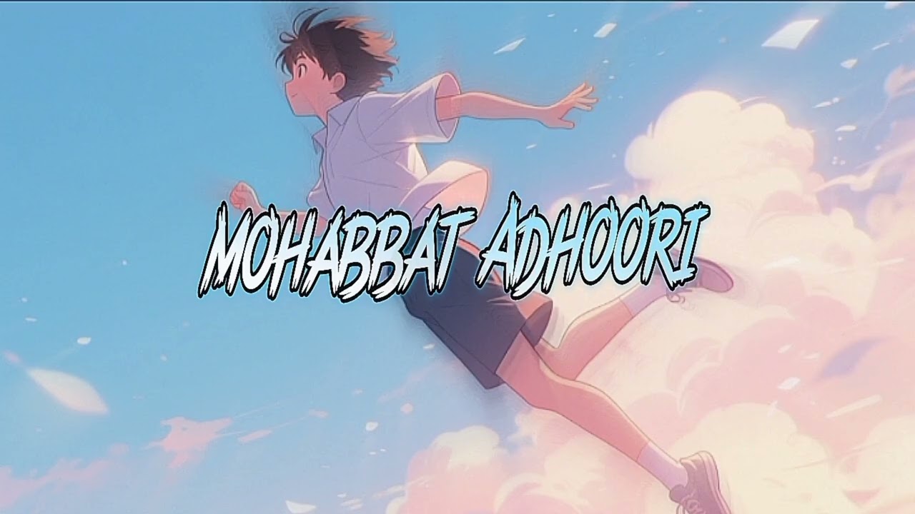 Mohabbat Adhoori – Official Song | Heart Touching Sad Love Story | Railway Platform Love