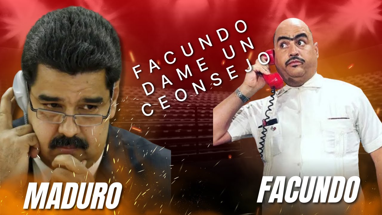 Maduro llama desesperado a facundo Correcto